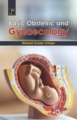 JP Basic Obstetric and Genecology By Mukesh Kumar Chippa Latest Edition